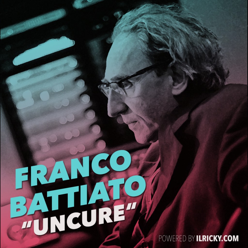 Cover playlist "Uncure" dedicata a Franco Battiato